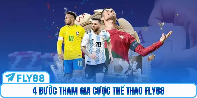 4 bước tham gia cược thể thao FLY88