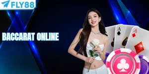 Baccarat Online Fly88 | Luật Chơi & Mẹo Cược Dễ Thắng